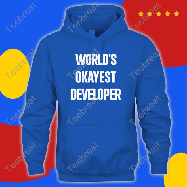 World's Okayest Developer Shirt