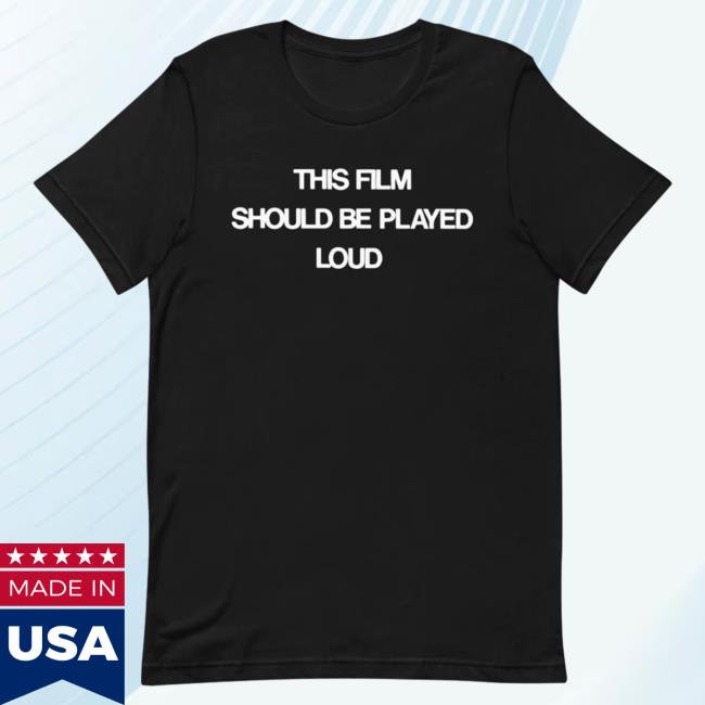The Band Official Merch This Film Should Be Played Loud T Shirt
