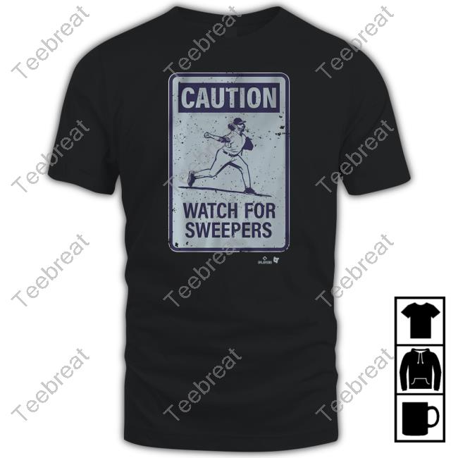 Caution Watch For Sweepers Shirt