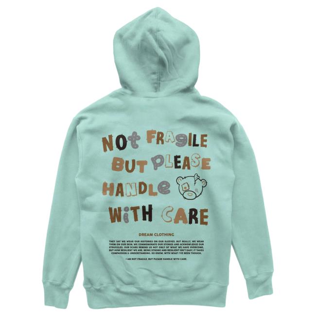 Official Dream Clothing Not Fragile But Please Handle With Care Popover Hoodie Mint Dreamclothinghq