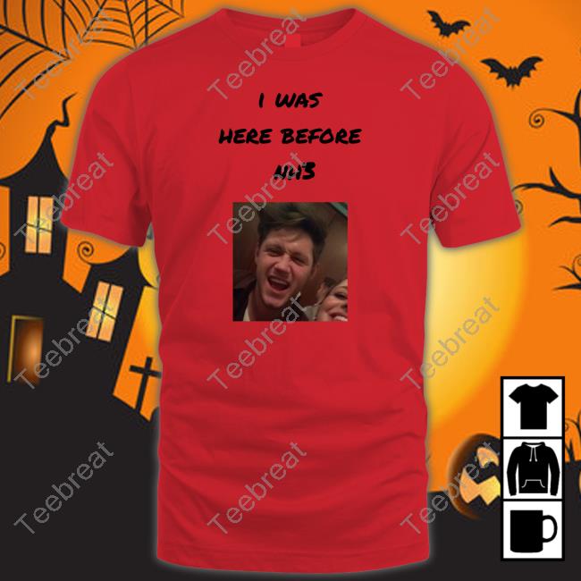 I Was Here Before Nh3 Tee Shirts