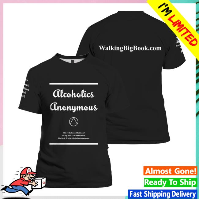 Alcoholics Anonymous Shirt